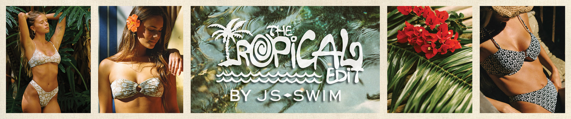 The Tropical Edit | By JS Swim